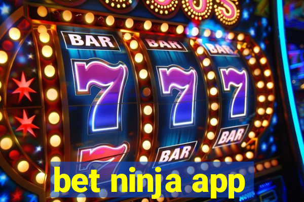 bet ninja app